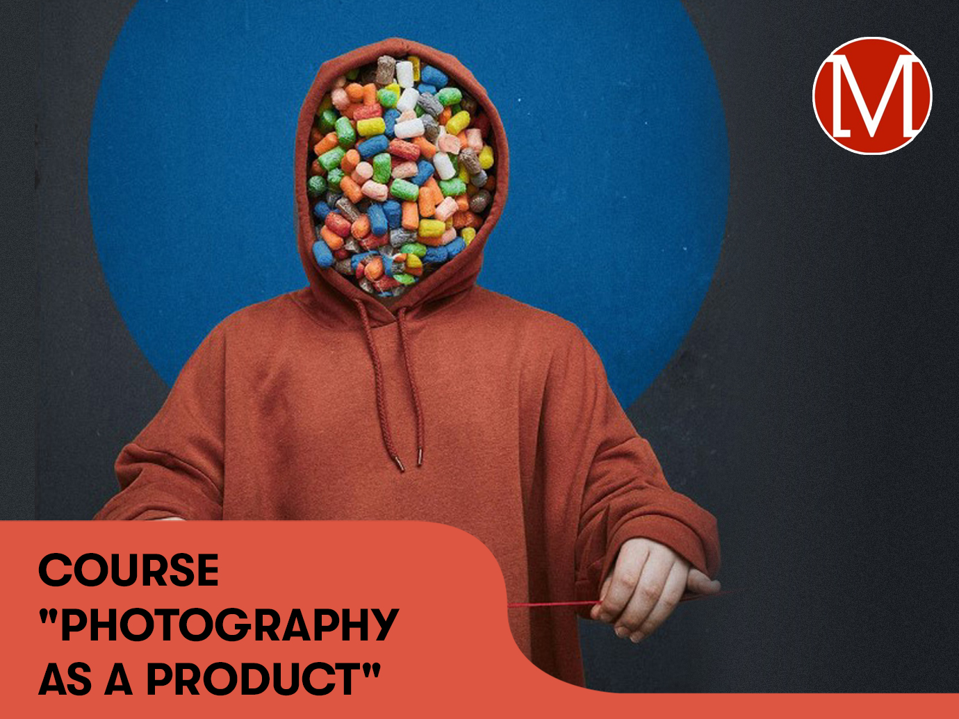 COURSE PHOTOGRAPHY AS A PRODUCT